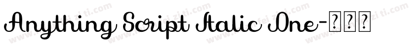 Anything Script Italic One字体转换